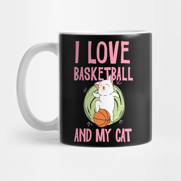 I love basketball and my cat by TeesByKimchi